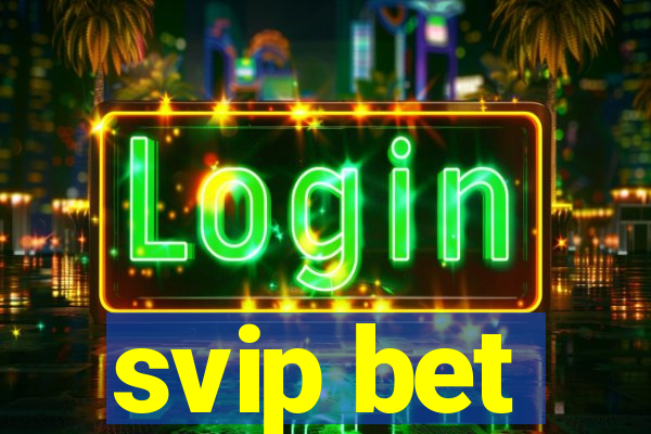 svip bet